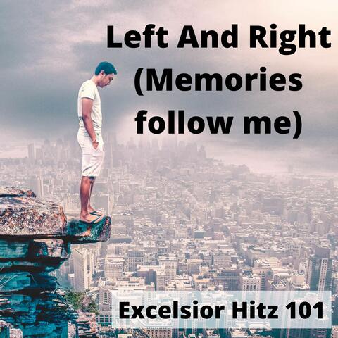 Left And Right (Memories follow me)