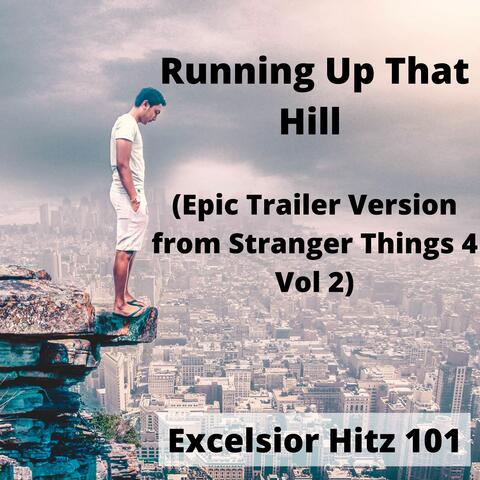 Running Up That Hill (Epic Trailer Version from Stranger Things 4 Vol 2)