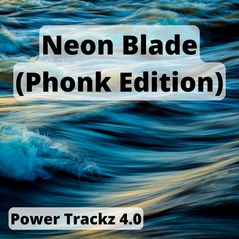 Neon Blade (Phonk Edition)