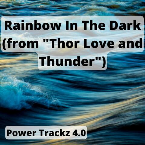 Rainbow In The Dark (from "Thor Love and Thunder")
