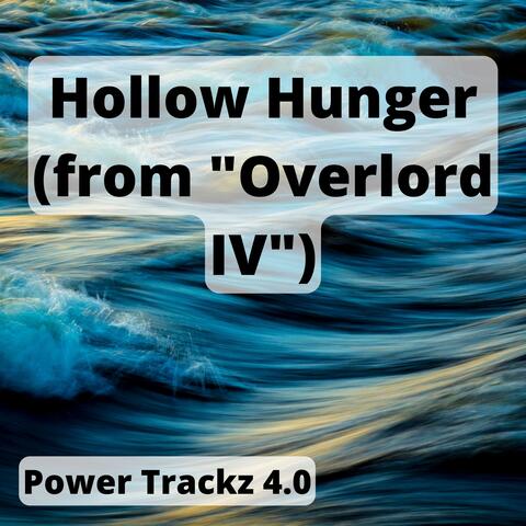 Hollow Hunger (from "Overlord IV")