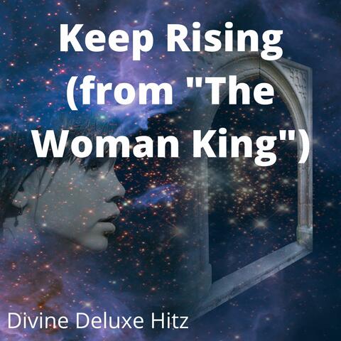 Keep Rising (from "The Woman King")
