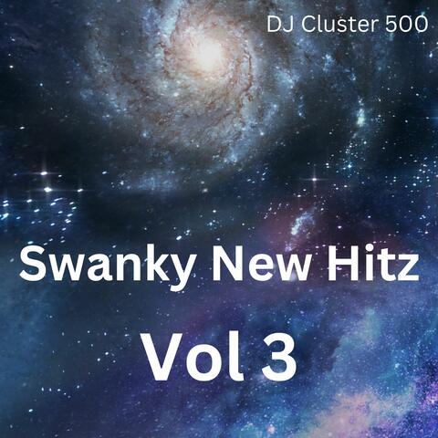 Swanky New Hitz Vol 3