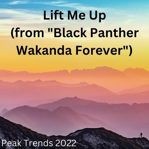 Lift Me Up (from "Black Panther Wakanda Forever")