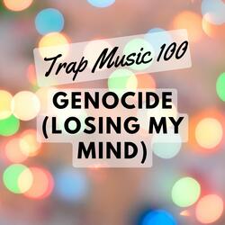 Genocide (Losing My Mind)