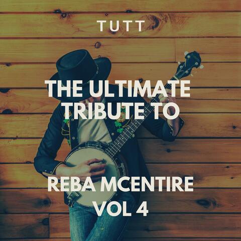 The Ultimate Tribute To Reba McEntire Vol 4