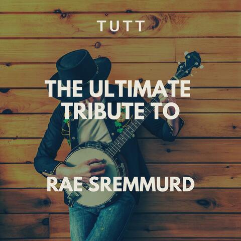 The Ultimate Tribute To Rae Sremmurd