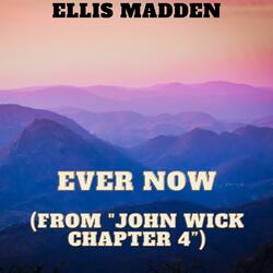 Ever Now (from "John Wick Chapter 4”)