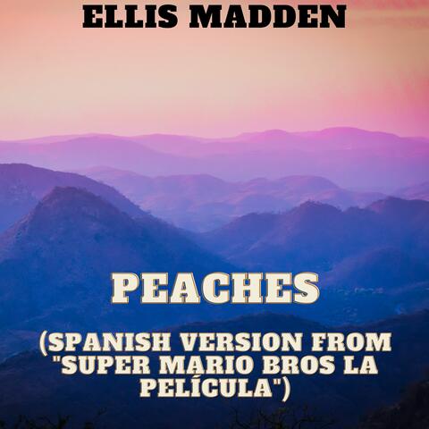 Peaches (Spanish Version From "Super Mario Bros La Película")