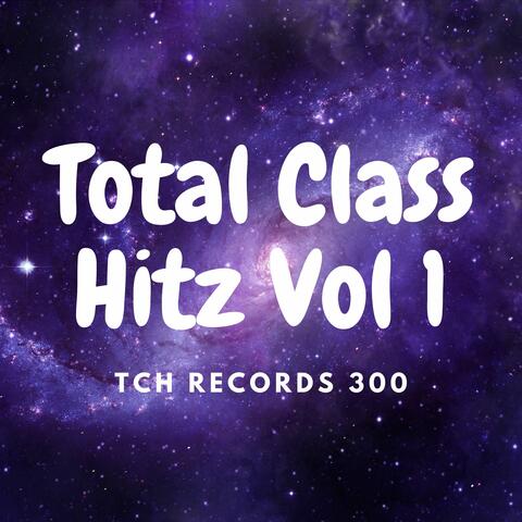 Total Class Hitz Vol 1