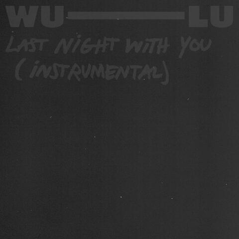 Last Night With You (Instrumental)