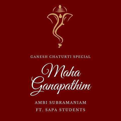 Maha Ganapathim