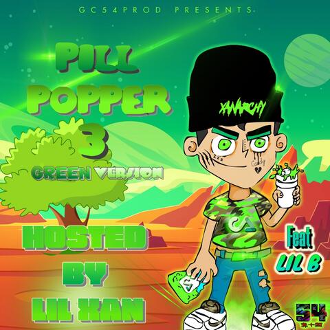 PILL POPPER 3 (HOSTED BY LIL XAN)