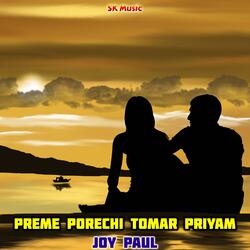 Preme Porechi Tomar Priyam
