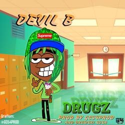 DRUGZ (PROD BY GC54PROD X DREWSKI SOSA)
