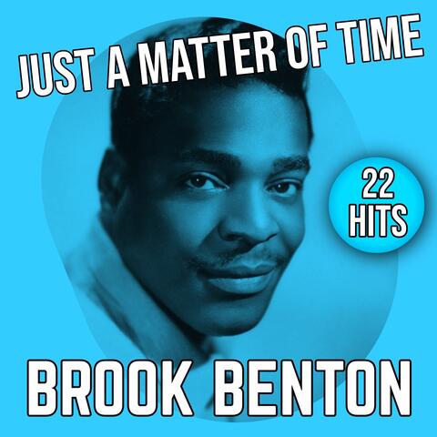 Just A Matter Of Time (22 Hits)