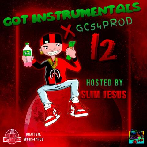GOT INSTRUMENTALS x GC54PROD 12 (HOSTED BY SLIM JESUS)