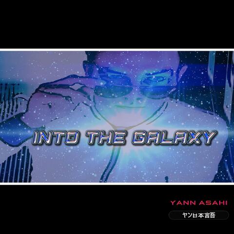 Into the Galaxy