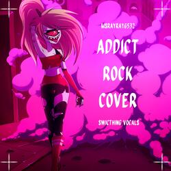 Addict (Switching Vocal)