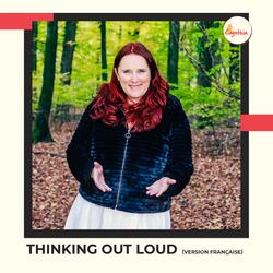 Thinking Out Loud French (Ed Sheeran)