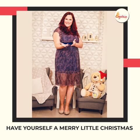 Have Yourself a Merry Little Christmas
