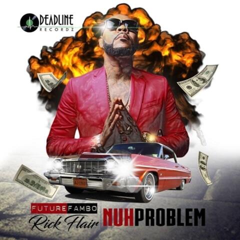 Nuh Problem (feat. Rick Flair) - Single