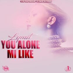 You Alone Mi Like