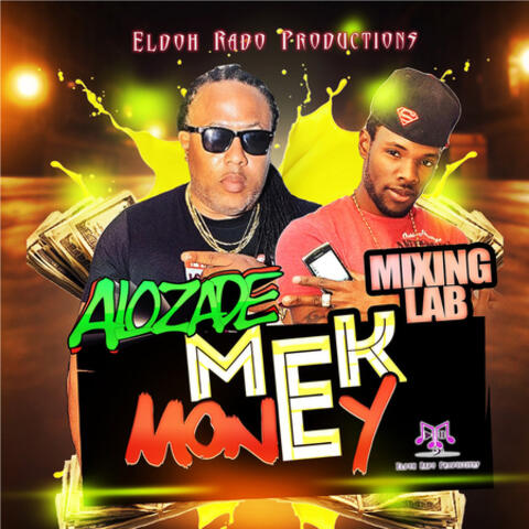 Mek Money (feat. Mixing Lab)