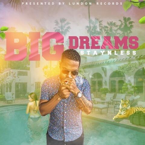 Big Dreams