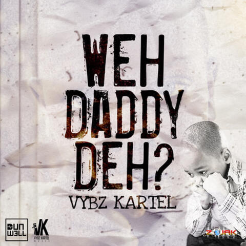 Weh Daddy Deh - Single