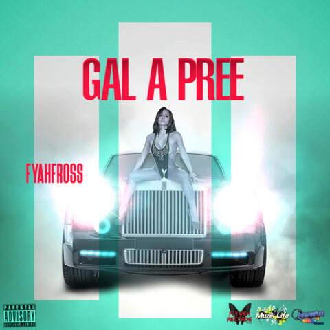 Gal a Pree - Single