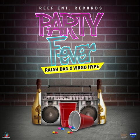 Party Fever (feat. Rajah Don)
