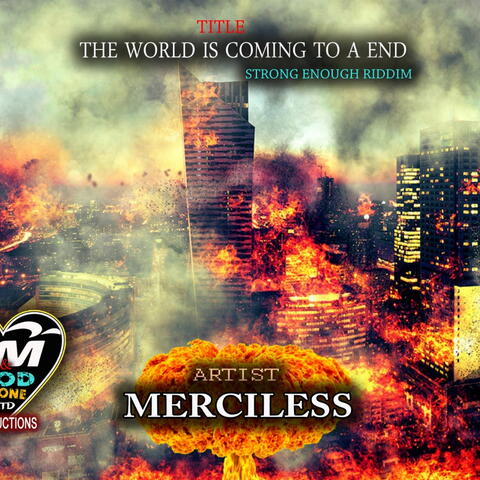 The World Is Coming To A End