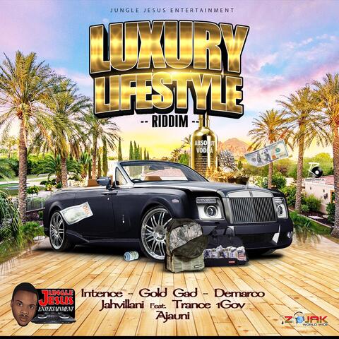 Luxury Lifestyle Riddim