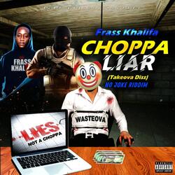 Choppa Liar