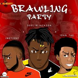 Brawling Party
