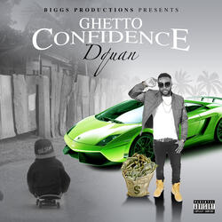 Ghetto Confidence