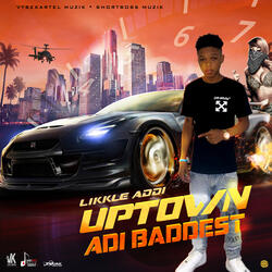 Uptown Adi Baddest