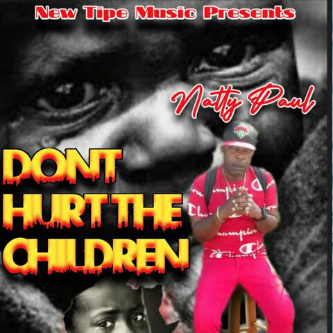 Dont Hurt The Children