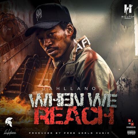 When We Reach