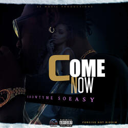 Come Now