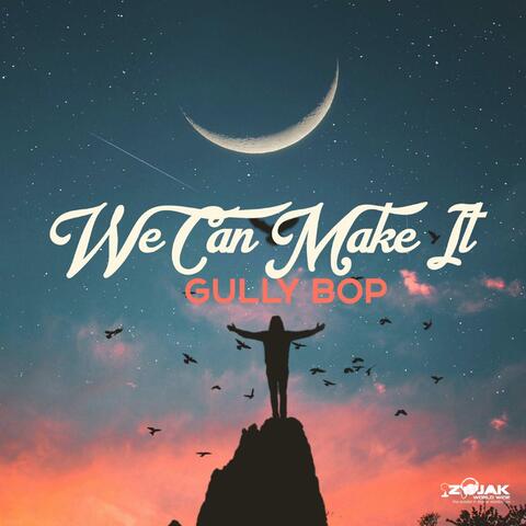 We Can Make It