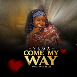 Come My Way
