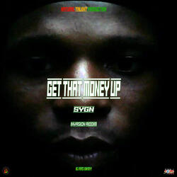 Get That Money Up