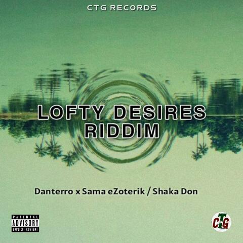 Lofty Desires Riddim