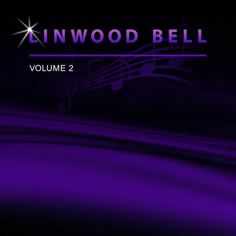 Linwood Bell, Vol. 2