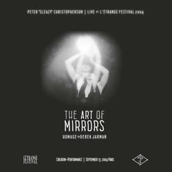 The Art of Mirrors (Homage to Derek Jarman)