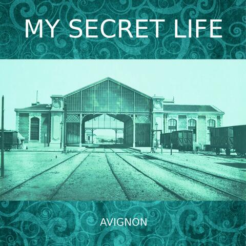 My Secret Life, Avignon