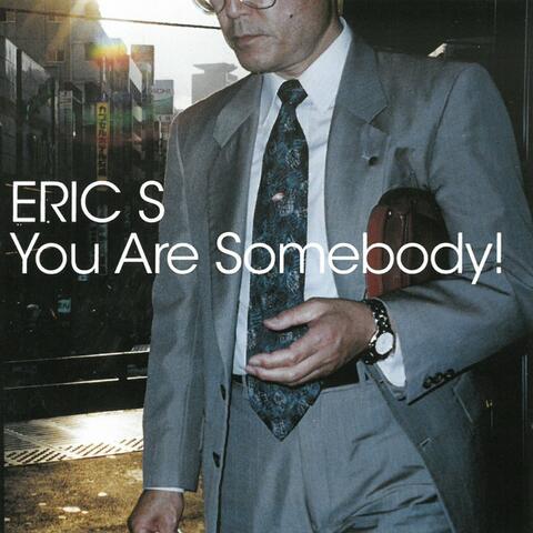 You Are Somebody!