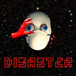 Disaster